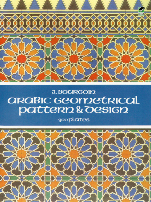 Title details for Arabic Geometrical Pattern and Design by J. Bourgoin - Wait list